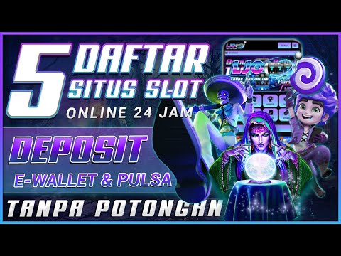 nama nama situs judi slot online deposit pulsa